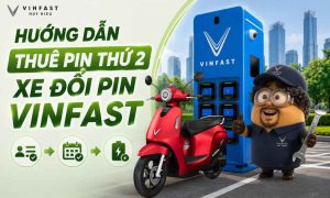 Hướng dẫn thuê pin thứ 2 cho xe điện đổi pin VinFast